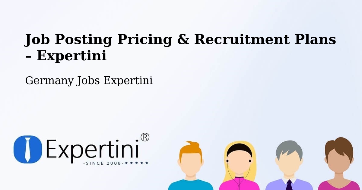 Job Posting Pricing & Recruitment Plans – Rees - Rees, Germany Jobs Expertini