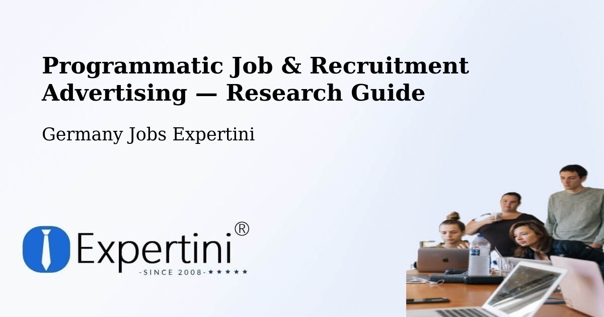 Programmatic Job & Recruitment Advertising — Research Guide – Rees